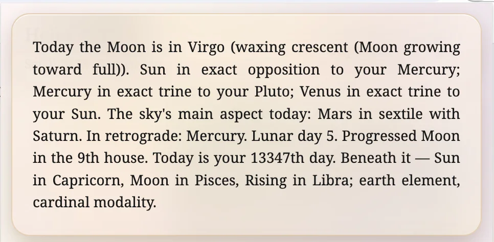 The behind-this-forecast panel: Moon in Virgo, exact aspects to the natal chart, lunar day, and the personal day count